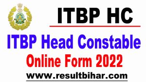 ITBP Head Constable Online Form 2022